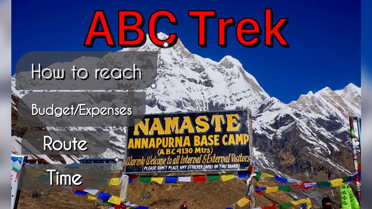 ABC Trek - A Complete Trekking Guide (Time, Budget ,Road) To The Annapurna Base Camp