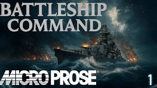 Battleship Command | Starting Out Learning the Ropes Ep1