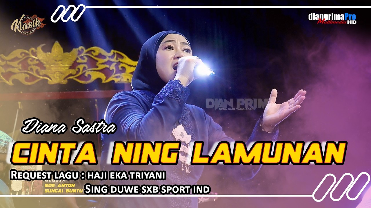 CINTA NING LAMUNAN - DIANA SASTRA || TARLING KLASIK TENGDUNG