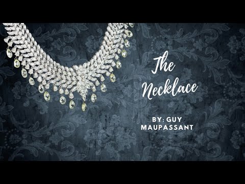 "The Necklace" by Guy Maupassant Read-Aloud