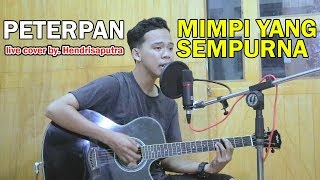 PETERPAN - MIMPI YANG SEMPURNA LIVE RECORDING FOCUSRITE SCARLETT BY HENDRI SAPUTRA