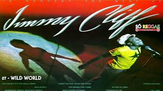 07   WILD WORLD ( JIMMY CLIFF )