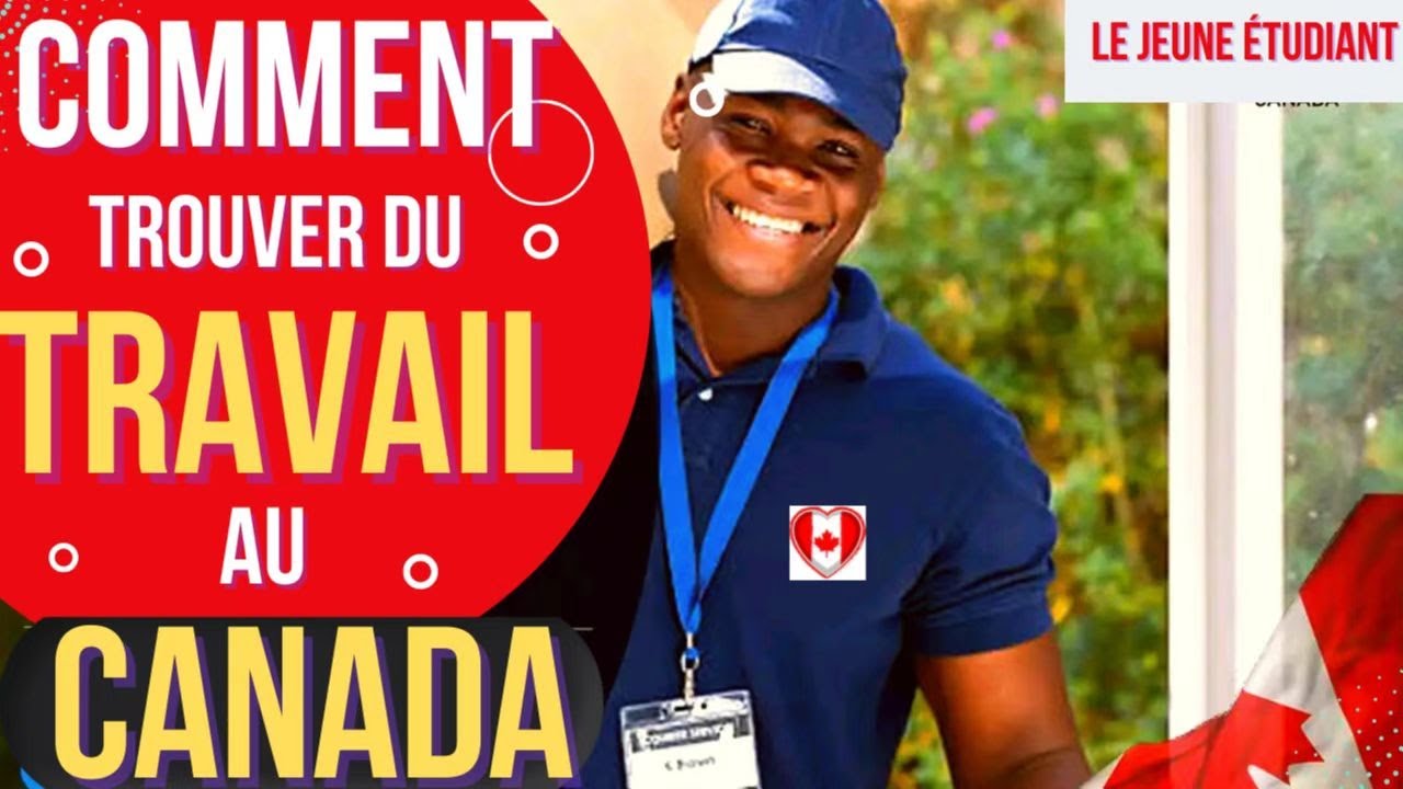 Trouver du travail au Canada sans diplômes ni expérience (meme depuis l ...