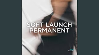 Soft launch permanent (chill out & background Music) screenshot 4