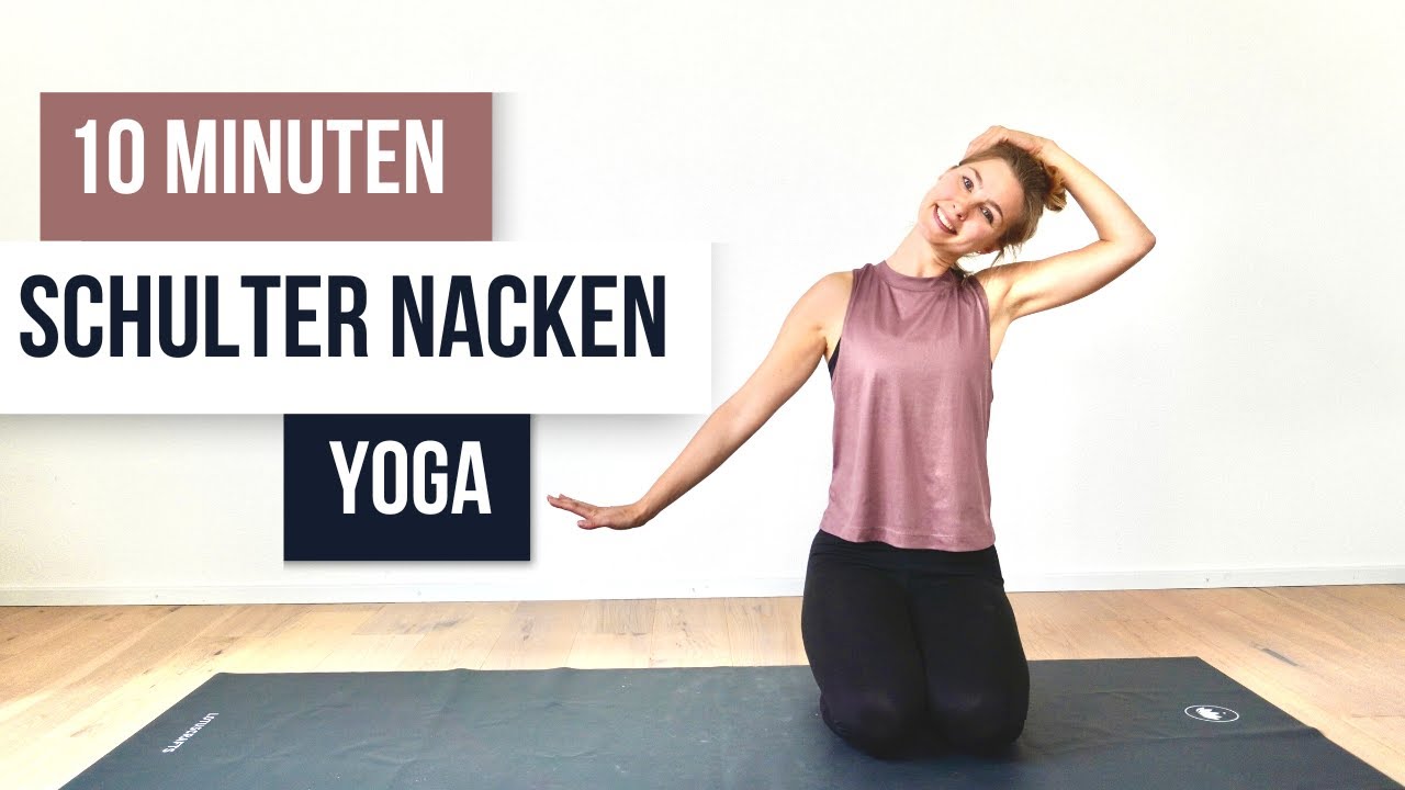 10 MIN. YOGA SCHULTERN NACKEN I Verspannungen lösen - YouTube