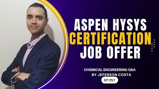 WILL YOU GET JOB OFFER WITH ASPEN HYSYS CERTIFICATION?