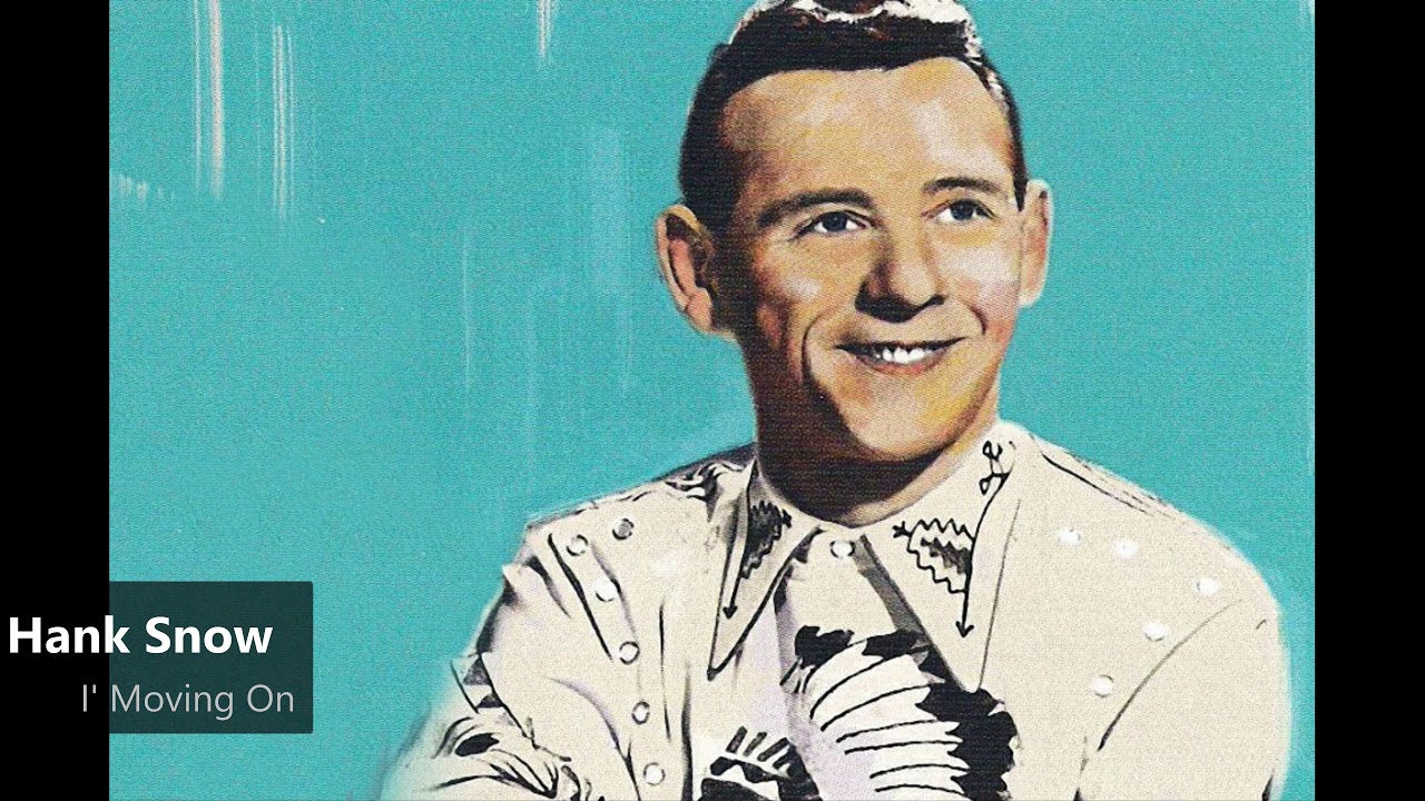 Hank Snow - I'm Moving (1950) - YouTube