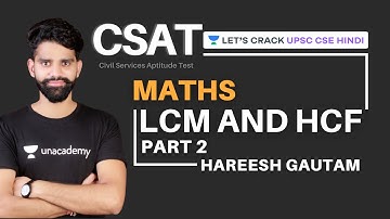 L20: CSAT Maths | LCM and HCF | Part 2 | UPSC CSE/IAS 2021/22 | Hareesh Gautam
