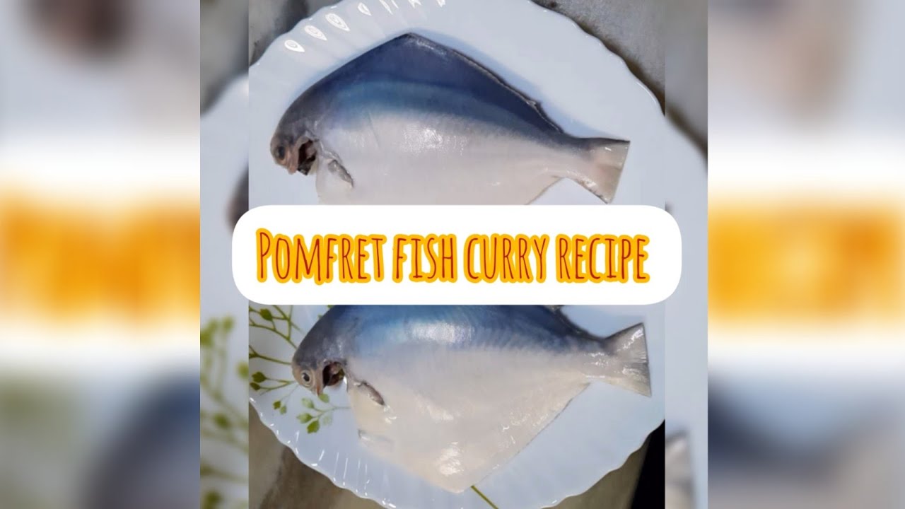 POMFRET FISH CURRY | POMFRET FISH MASALA | FISH CURRY RECIPE - YouTube