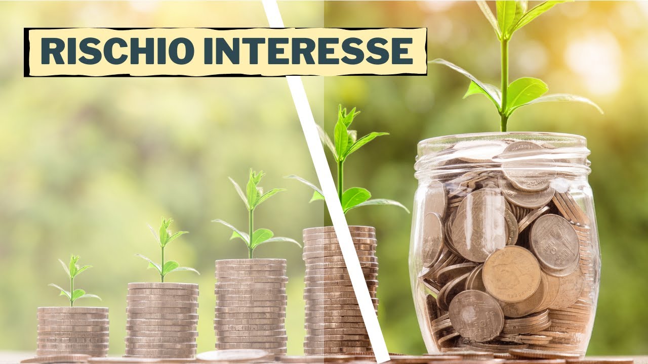 cosa è il rischio di interesse?
