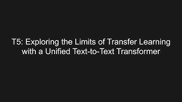 [Audio notes] T5 - Exploring the Limits of Transfer Learning with a Unified Text-to-Text Transformer