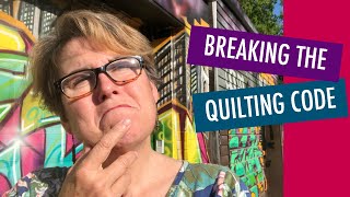 SEWING SECRETS - BREAKING THE QUILTING CODE - How many can you hack?
