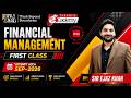 FM | 1st Class | Financial Management (FM) | ACCA Sep-2026 | Sir Ejaz Khan