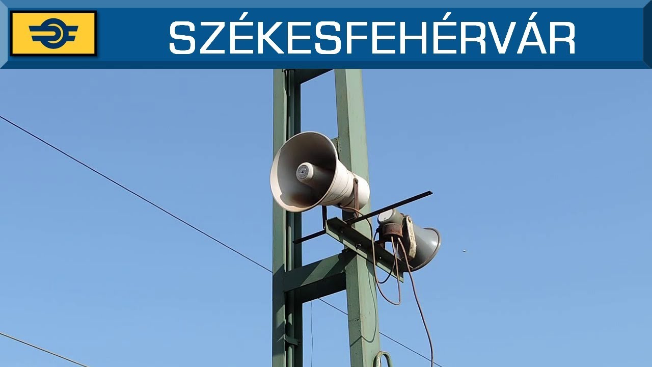 Hangosbemondás Székesfehérváron / Station announcements in Székesfehérvár