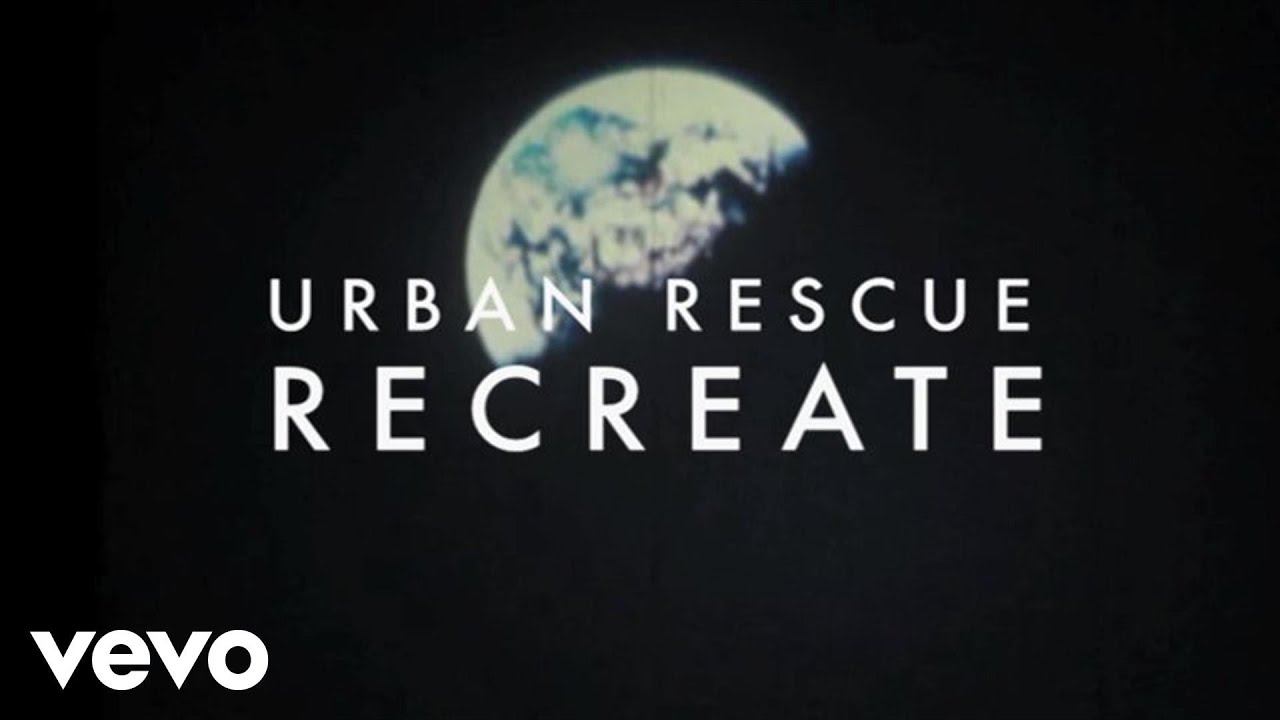 Urban Rescue Recreate (Lyric Video) YouTube