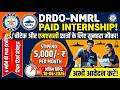 DRDO में इंटर्नशिप; रियल रिसर्च प्रोजेक्ट पर काम करने का मिलेगा मौका ,5000RS/MONTH STIPEND