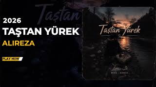 Alireza - Taştan Yürek | OFFICIAL TRACK 2026.علیرضا - ریمیکس قلب سنگی