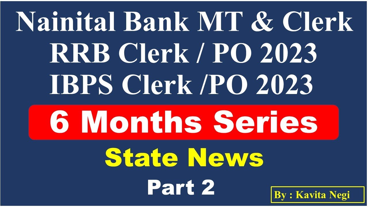 Last 6 Month Current Affairs| State News | RRB Clerk/PO | IBPS Clerk/PO ...
