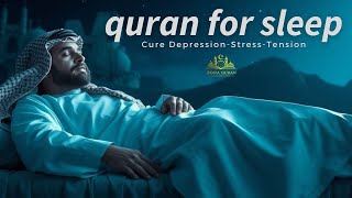 QURAN FOR DEEP SLEEP 😴 | Let The Soothing Recitation Take You to Peaceful Sleep