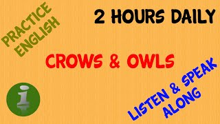 Crows and Owls - Learn English Speaking with Short Stories