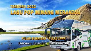 LAGU POP MINANG MERANTAU TERBARU 2022 - PERJALANAN PULAU SUMATERA - PULAU JAWA