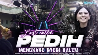 Download lagu DJ PEDIH LAST CHILD STYLE KALEM BAS NGUK NGUK X MELODY NYENI SIMPATIK VIRAL FYP TIKTOK TERBARU 2025