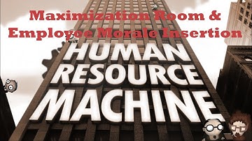 Human Resource Machine Walkthrough - Level 14 - Maximization Room & Level 15 - Employee Morale