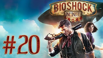 Bioshock Infinite: Part 20 - "HER LOVING EMBRACE" (Story Adventure)