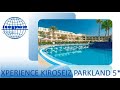 Обзор отеля XPERIENCE KIROSEIZ PARKLAND 5* (Египет, Шарм-эль-Шейх)