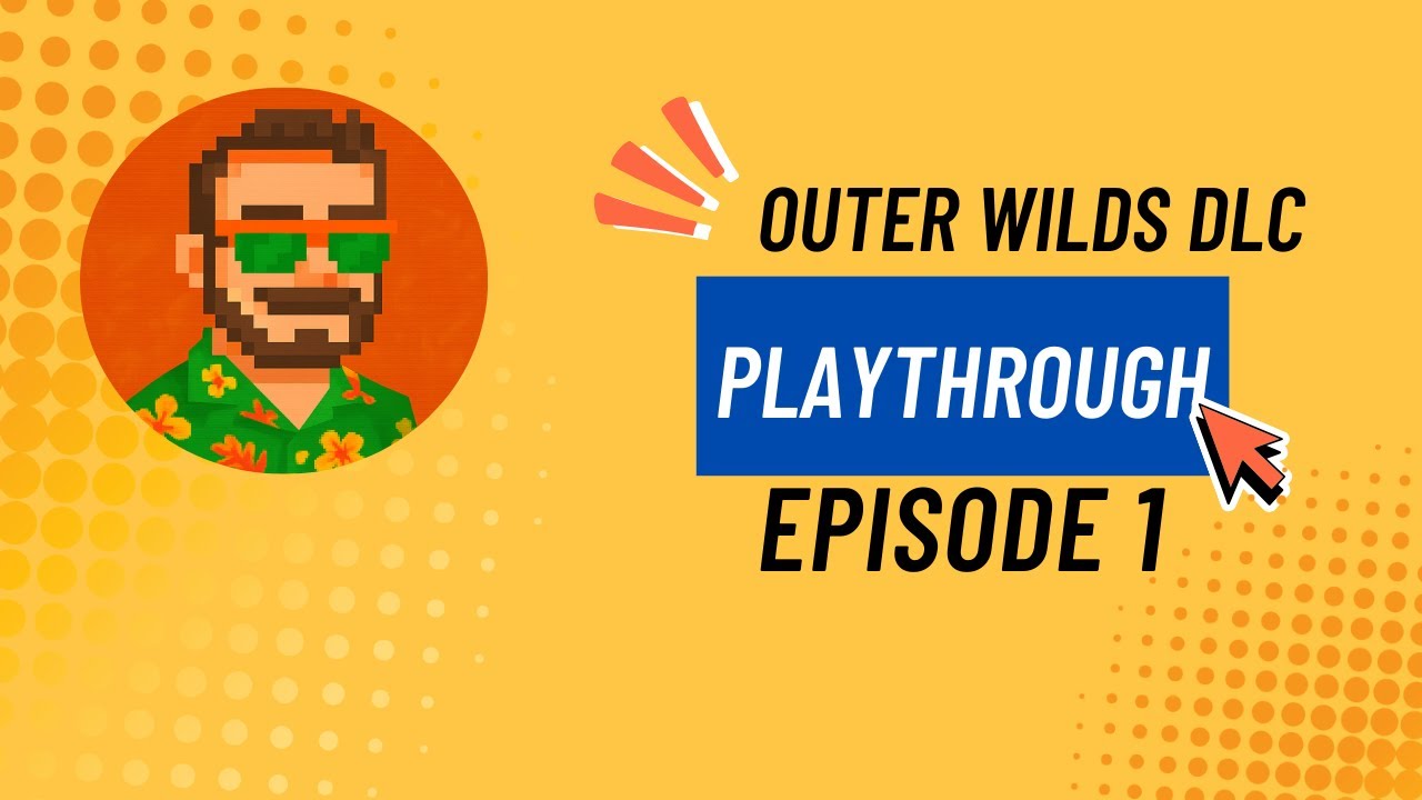 Day 1 in Outer Wilds DLC