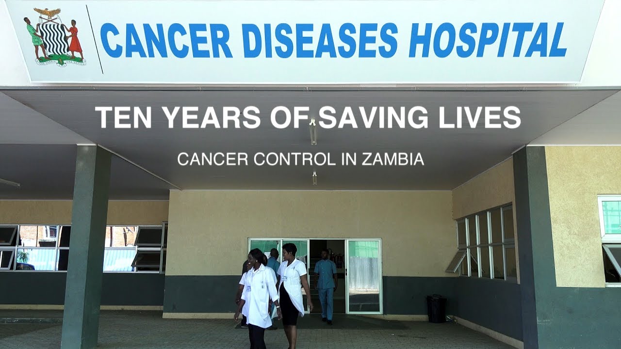 Ten Years of Saving Lives – Controlling Cancer in Zambia