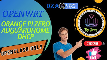 Openwrt Orange Pi Zero AdguardHome DHCP