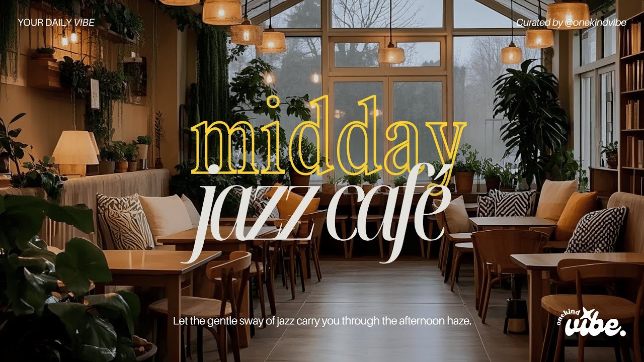 Midday Jazz Café ☕🎷 | Chill Instrumental Jazz & Café Ambience for Work, Study, Reading & Relaxation