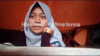 Hijau Daun - Ku Tetap Sayang