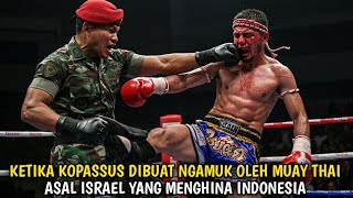 KOPASSUS VS JUARA DUNIA MUAY THAI ASAL ISRAEL | PERTARUNGAN SADIS DI ATAS RING