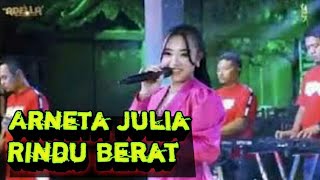 ARNETA JULIA - RINDU BERAT || OM ADELLA