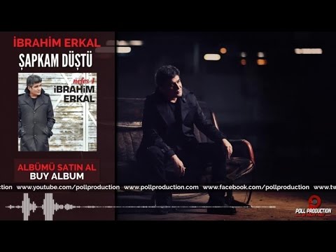 İbrahim Erkal - Şapkam Düştü