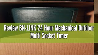 Review BN-LINK 24 Hour Mechanical Outdoor Multi Socket Timer, 6 Outlet Garden Power Stake with 6ft C