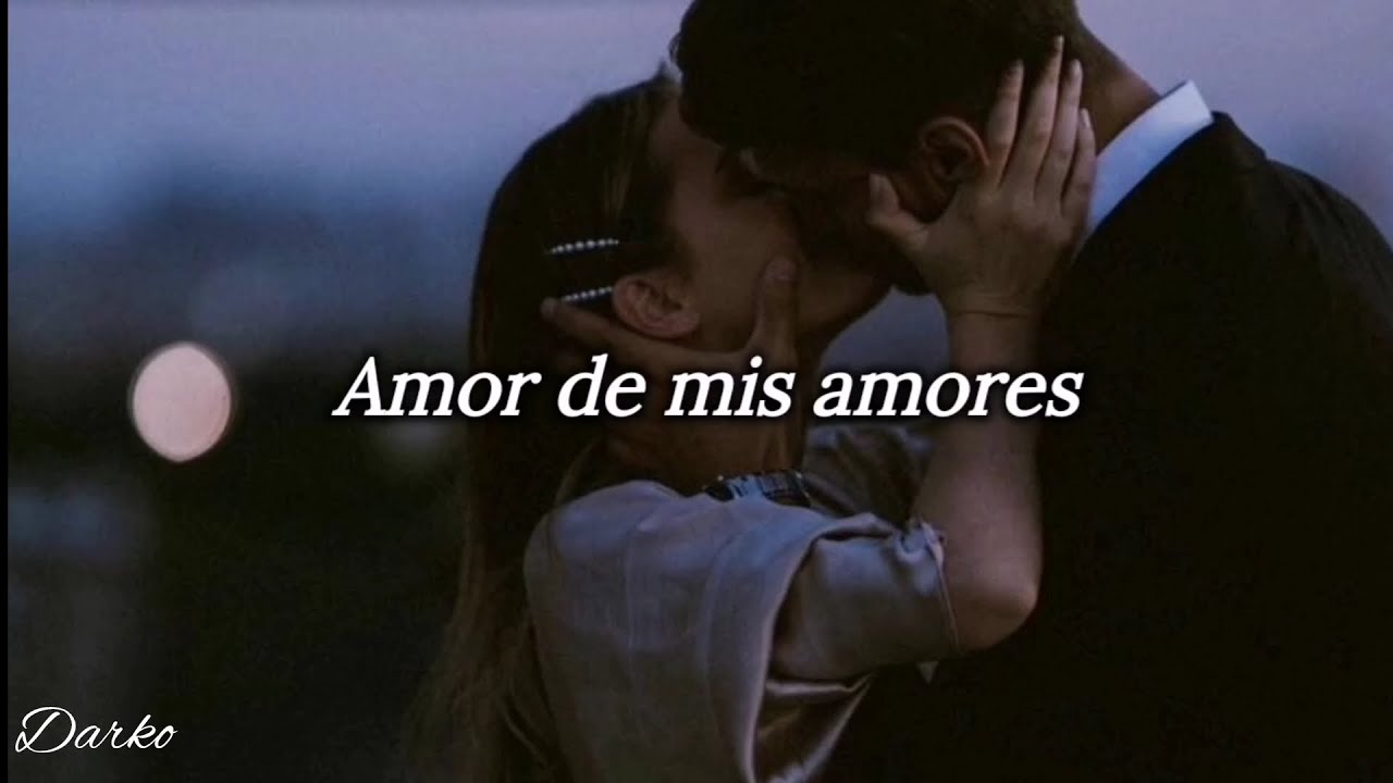 Amor de mis amores - Gian Marco (Letra) 