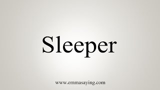 How To Say Sleeper Profile