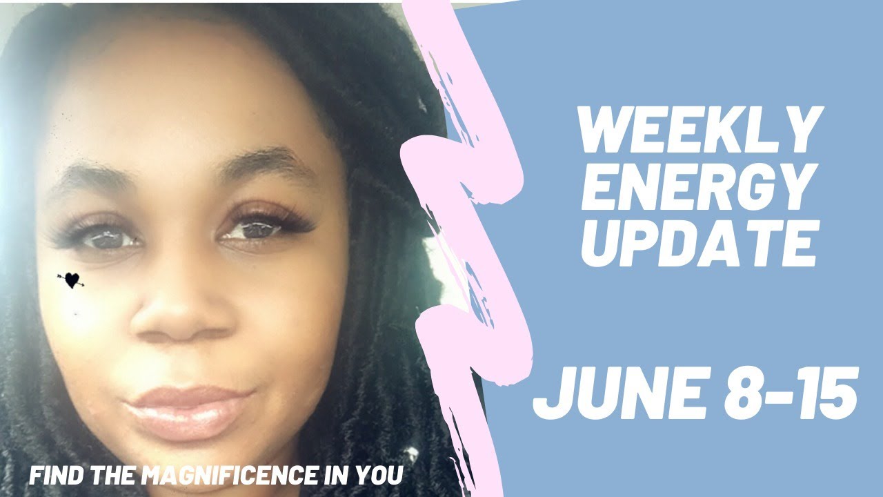 Energy Update ALL SIGNS June 08th 15th. RESET YouTube