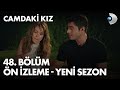 Camdaki Kız 48. Bölüm Ön İzleme - YENİ SEZON