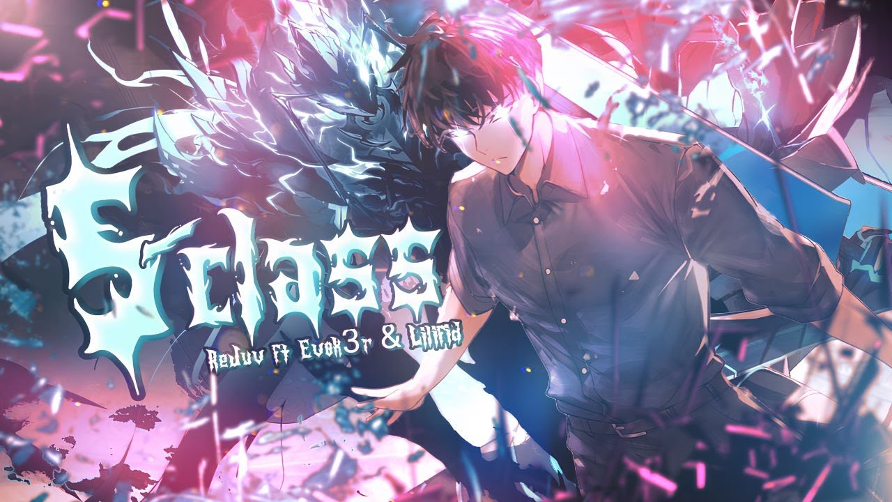 SOLO LEVELING RAP | "S-CLASS" | REJUV FT. EVOK3R & LILIFID (OFFICIAL AMV)