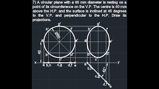 Projection of Planes - Circle of 60 diameter is on VP &amp; 45 degrees to the VP and perpendicular to HP