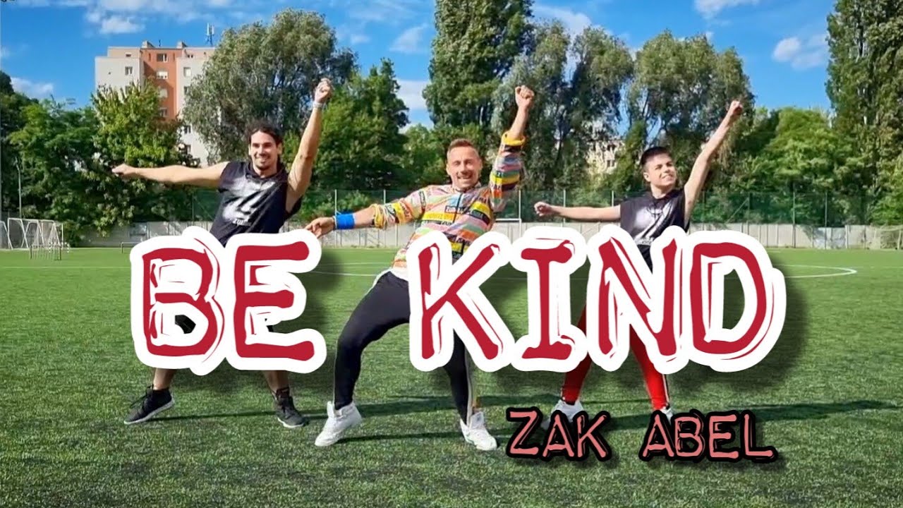 Zak Abel - Be Kind - Zumba | Dance | Fitness | Workout
