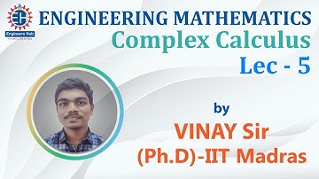Engineering Mathematics || GATE & ESE || Complex Calculus || Lec-05