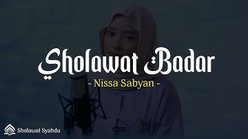 Sholawat Badar - Nissa Sabyan (Lirik)