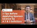 3 Tips Before Applying Sponsor Licence by A Y &amp; J Solicitors