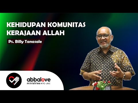 Khotbah Ps. Billy Tanasale - Kehidupan Komunitas Kerajaan Allah