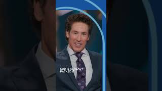 God Has Already Packed What You Need | Your Bags are Packed | Joel Osteen